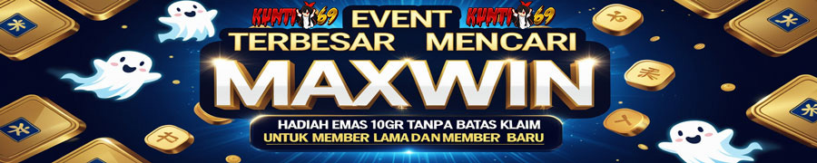 Event Maxwin Emas Gratis 10Gr KUNTI69 